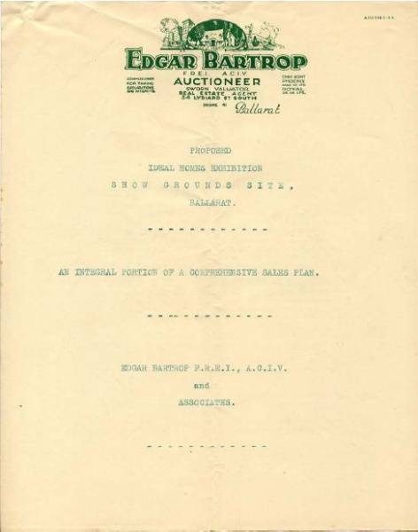 Figure 2.099: Front page of document for proposed Ideal Homes Exhibition at the Show Grounds, (attached correspondence dated August 1933). - Ballarat Heritage Precincts Study, 2006