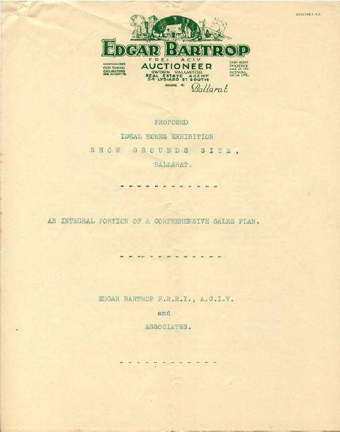 Figure 2.099: Front page of document for proposed Ideal Homes Exhibition at the Show Grounds, (attached correspondence dated August 1933). - Ballarat Heritage Precincts Study, 2006